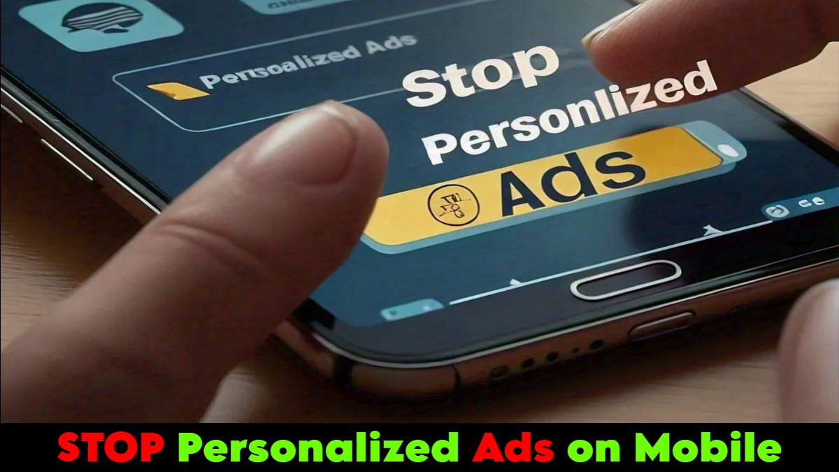 How to Stop Personalized Ads on Mobile by Deleting Your Advertising ID